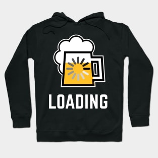 Beer Loading (Drinking In Progress / Negative / |) Hoodie